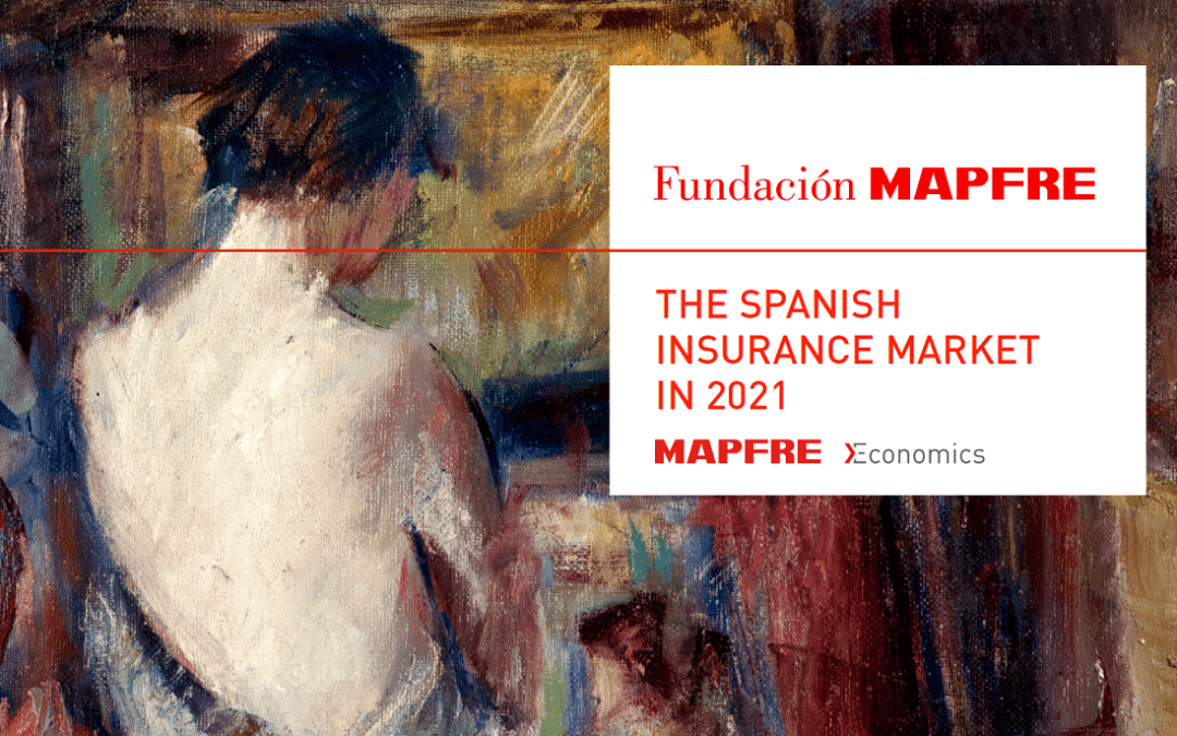 desempeño mercado asegurador español Archives Revista del servicio de estudios MAPFRE