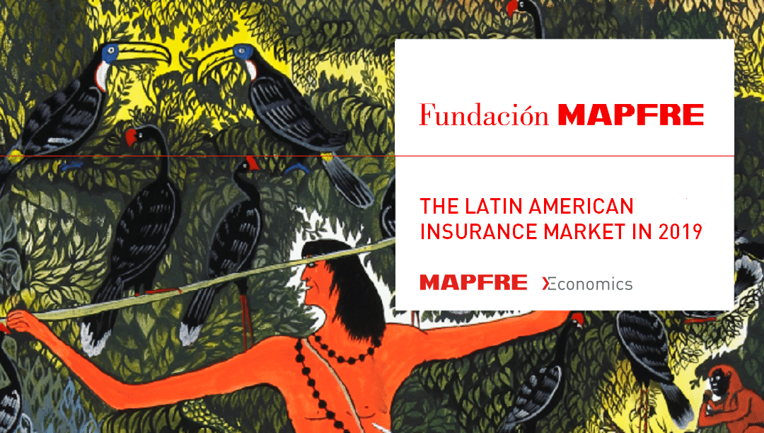 The Latin American Insurance Market in 2019