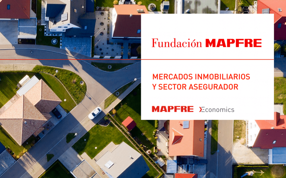 Mercados inmobiliarios y sector asegurador